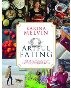 Coperta cărții Artful Eating: The Psychology of Lasting Weight Loss