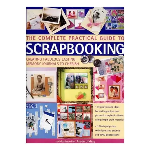 Coperta cărții The Complete Practical Guide to Scrapbooking