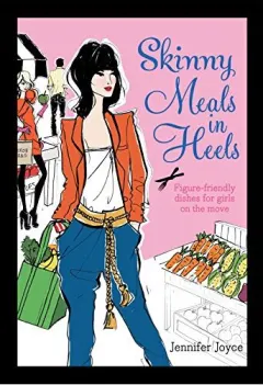Coperta cărții Skinny Meals in Heels
