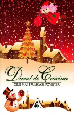 Coperta cărții Darul de Craciun. Cele mai frumoase povestiri