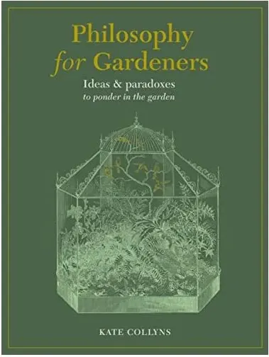 Coperta cărții Philosophy for Gardeners, Kate Collyns