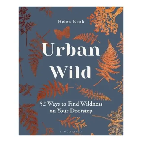 Coperta cărții Urban Wild: 52 Ways To Find Wildness On Your Doorstep