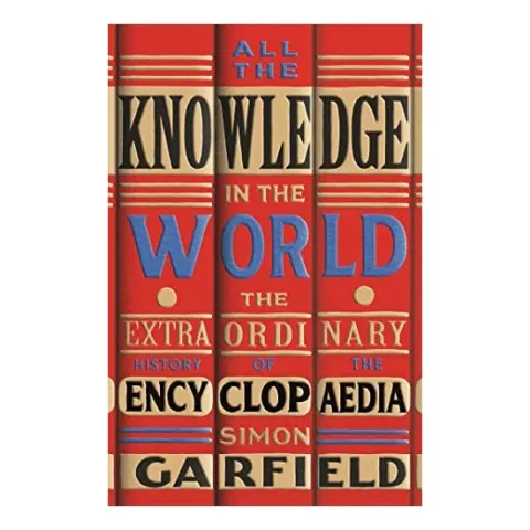 Coperta cărții All the Knowledge in the World, Simon Garfield