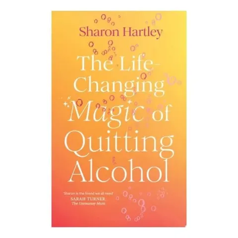 Coperta cărții The Life-Changing Magic of Quitting Alcohol