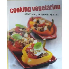 Coperta cărții Cooking Vegetarian - Appetising, Fresh and Healthy