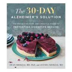 Coperta cărții The 30-Day Alzheimer's Solution The Definitive Food and Lifestyle Guide to Preventing Cognitive Decline