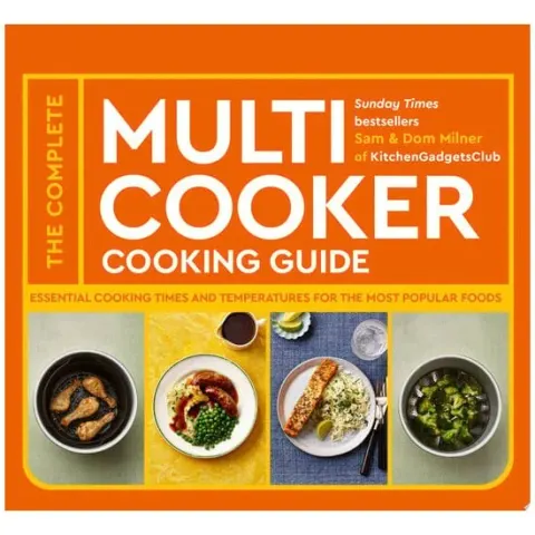 Coperta cărții The Complete Multicooker Cooking Guide Essential Cooking Times and Temperatures for the Most Popular Foods