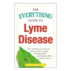 Coperta cărții The Everything Guide To Lyme Disease, Rafal Tokarz PhD