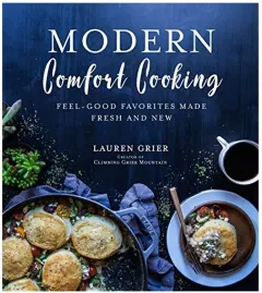 Coperta cărții Modern comfort cooking, Lauren Grier