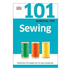 Coperta cărții Sewing - DK 101 Essential Tips