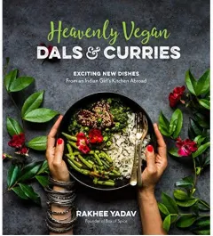 Coperta cărții Heavenly Vegan Dals & Curries, Rakhee Yadav