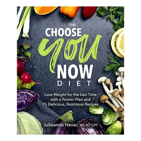 Coperta cărții The Choose You Now Diet, Julieanna Hever