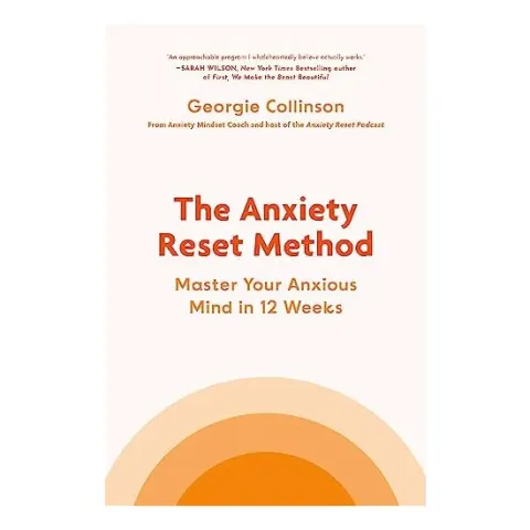 Coperta cărții Anxiety Reset Method, Georgie Collinson
