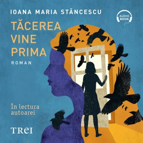 Coperta cărții Tăcerea vine prima (audiobook)