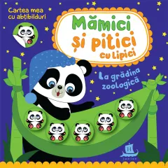 Coperta cărții Mămici și pitici cu lipici. La grădina zoologică