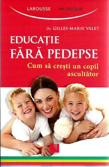 Coperta cărții Educatie fara pedepse. Cum sa cresti un copil ascultator