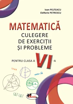 Coperta cărții Matematica. Culegere de exercitii si probleme pentru clasa a VI-a