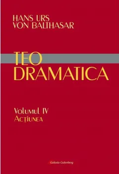 Coperta cărții Teodramatica (vol. IV): Acțiunea