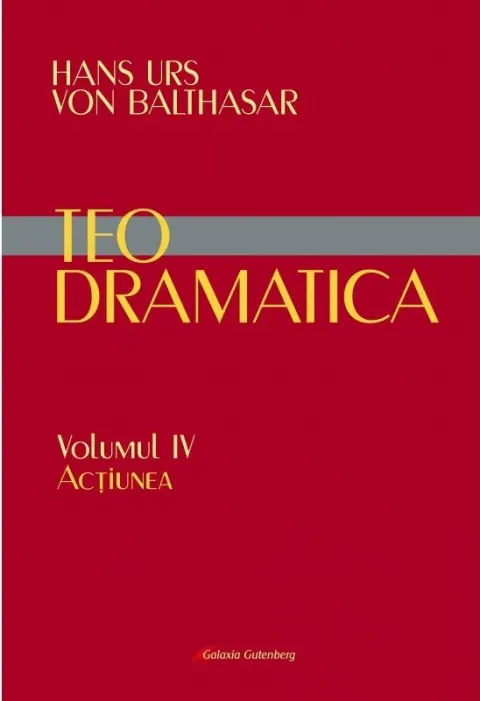 Coperta cărții Teodramatica (vol. IV): Acțiunea