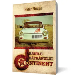Coperta cărții Rănile bătrânului continent