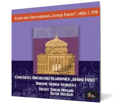 Coperta cărții FESTIVALUL INTERNAȚIONAL GEORGE ENESCU, ediția I, 1958 Concertul Orchestrei Filarmonicii George Enescu