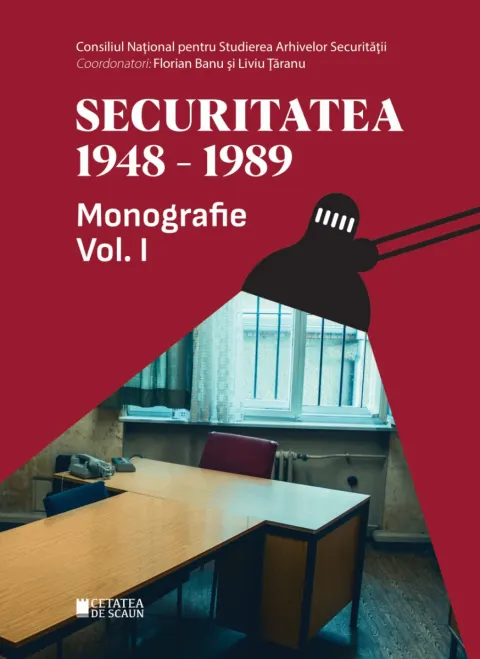 Coperta cărții Securitatea 1948-1989. Monografie (vol. I)