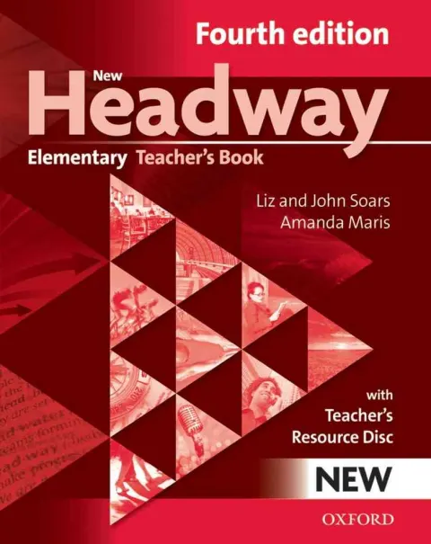 Coperta cărții New Headway 4th Edition Elementary Teacher's Book and Teacher's Resource Disc Pack