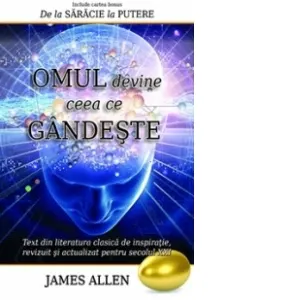 Coperta cărții Omul devine ceea ce gandeste
