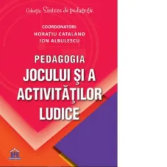 Coperta cărții Pedagogia jocului si a activitatilor ludice