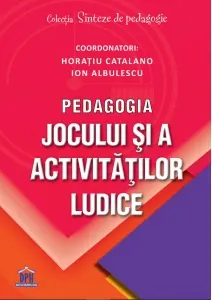 Coperta cărții Pedagogia jocului si a activitatilor ludice