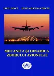 Coperta cărții Mecanica si dinamica zborului avionului