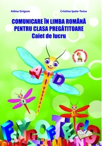 Coperta cărții Comunicare in limba romana pentru clasa pregatitoare. Caiet de lucru