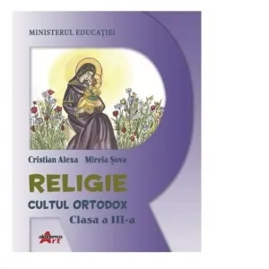 Coperta cărții Religie. Cultul Ortodox. Clasa a III-a