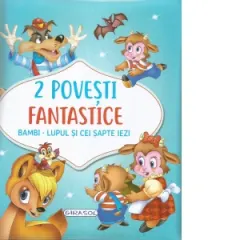 Coperta cărții 2 povesti fantastice. Bambi. Lupul si cei sapte iezi