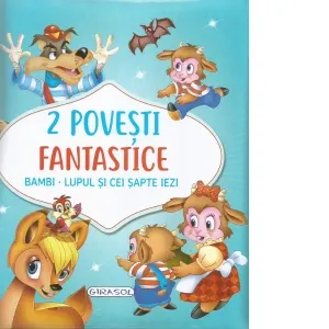 Coperta cărții 2 povesti fantastice. Bambi. Lupul si cei sapte iezi