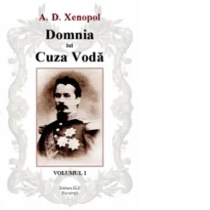 Coperta cărții Domnia lui Cuza Voda (3 volume)