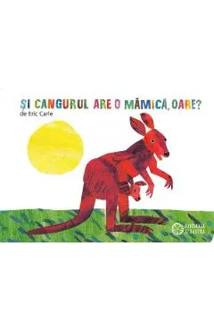 Coperta cărții Si cangurul are o mamica, oare?