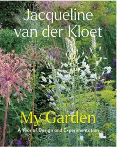 Coperta cărții My garden: a year of design and experimentation