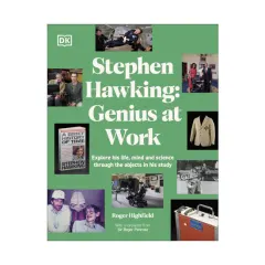 Coperta cărții Stephen Hawking: genius at work : explore his life, mind and science through the objects in his study