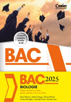 Coperta cărții Bacalaureat 2025. Biologie. Noțiuni teoretice și teste pentru clasele a XI-a si a XII-a, ediția a II-a