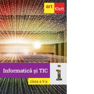 Coperta cărții Informatica si TIC. Clasa a V-a