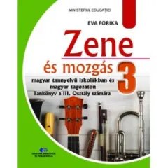 Coperta cărții Zene es mozgas. (Muzica si miscare. Manual in limba maghiara pentru clasa a III-a)