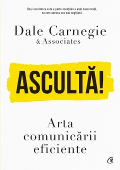 Coperta cărții Ascultă! Arta comunicării eficiente