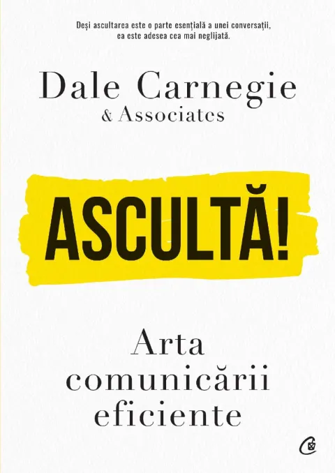 Coperta cărții Ascultă! Arta comunicării eficiente
