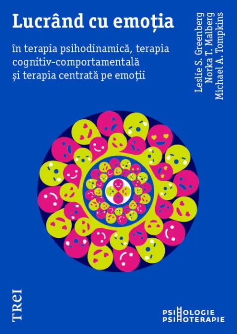 Coperta cărții Lucrand cu emotia - Leslie S. Greenberg, Norka T. Malberg, Michael A. Tompkins