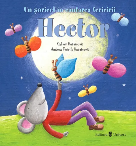 Coperta cărții Hector, un șoricel în căutarea fericirii