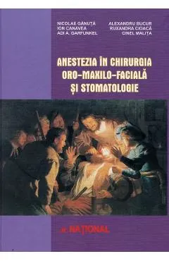 Coperta cărții Anestezia in chirurgia oro-maxilo-faciala si stomatologie - Nicolae Ganuta, Alexandru Bucur