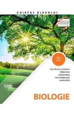 Coperta cărții Biologie - Clasa 6 - Caietul elevului - Silvia Olteanu, Iuliana Tanur, Camelia Manea, Corina Kodjabashija, Camelia Afrim