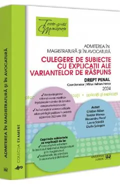 Coperta cărții Admiterea in magistratura si in avocatura. Culegere Ed.6 - Mihai Adrian Hotca, Cristian Balan, Laura Stanila, Teodor Manea, Alexandru Porof, Giulia Sologon