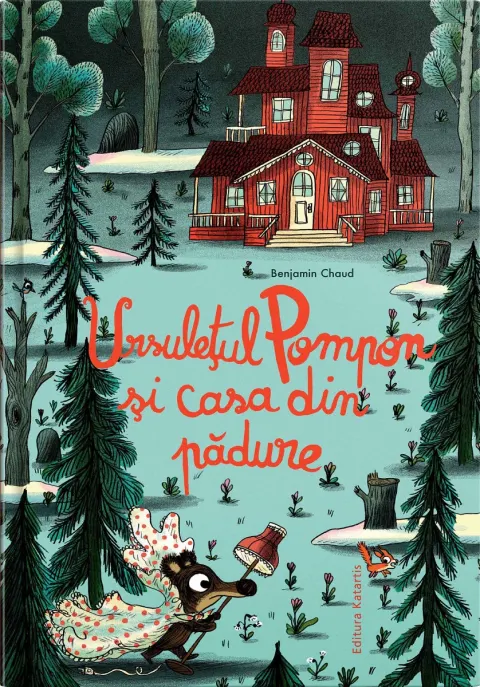 Coperta cărții Ursuletul Pompon si casa din padure